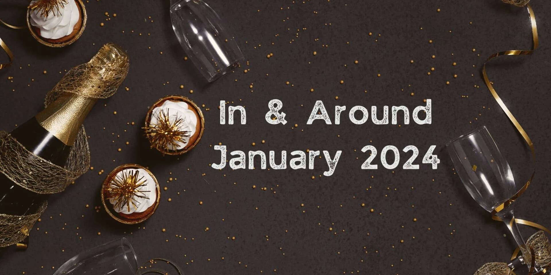 In & Around Jan 2024