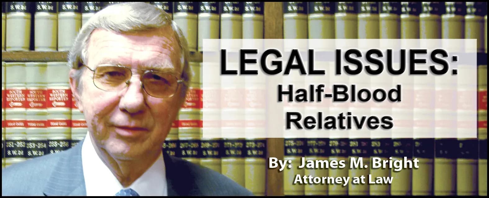 LEGAL ISSUES: Half-Blood Relatives
