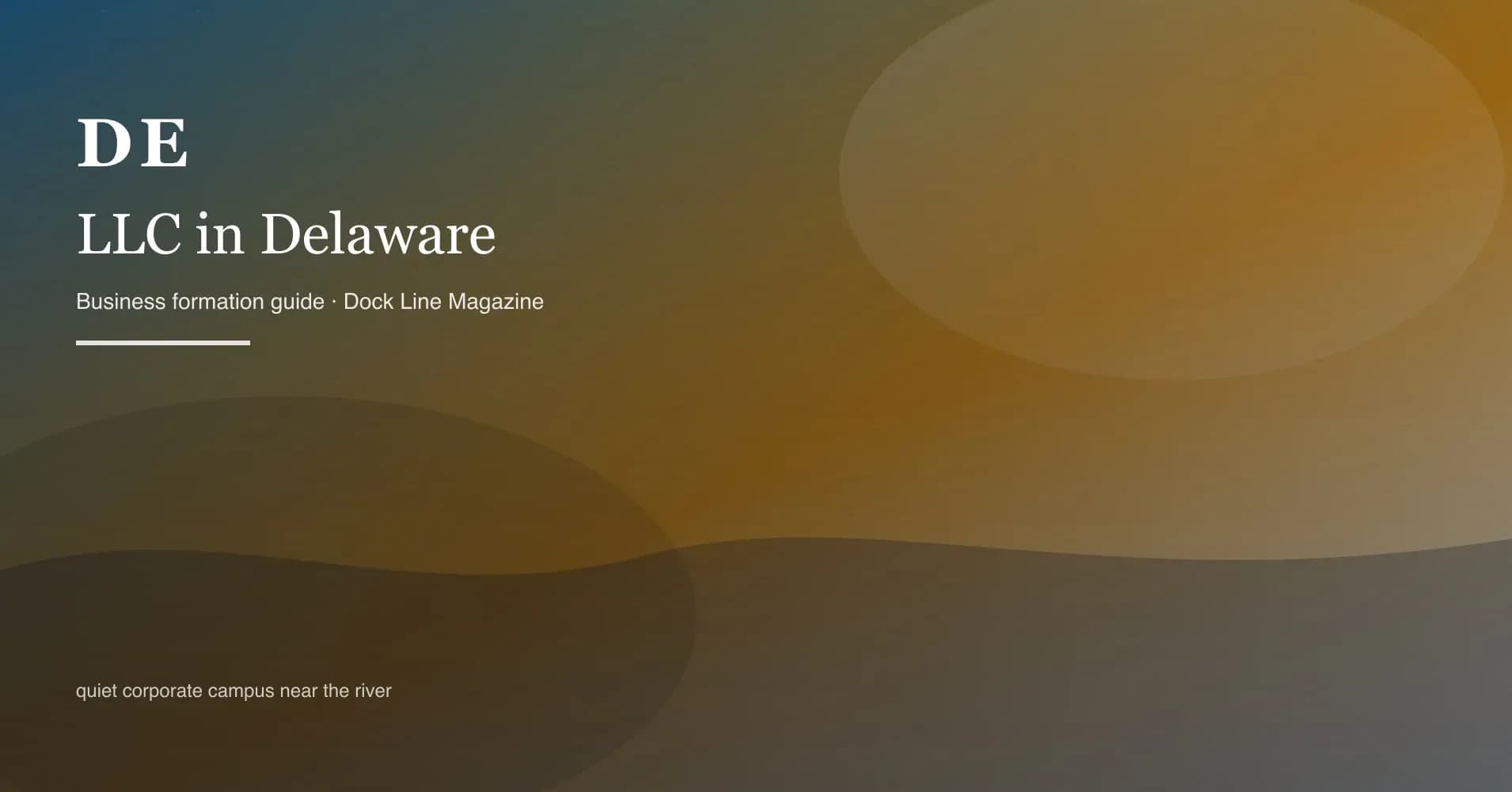 How to form an LLC in delaware