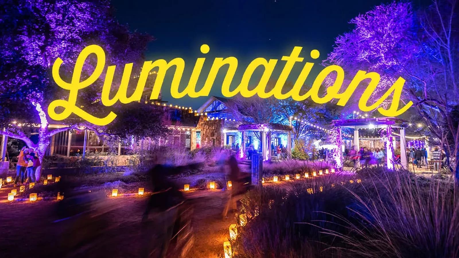 Luminations 2026 at the Lady Bird Johnson Wildflower Center, Austin, Texas