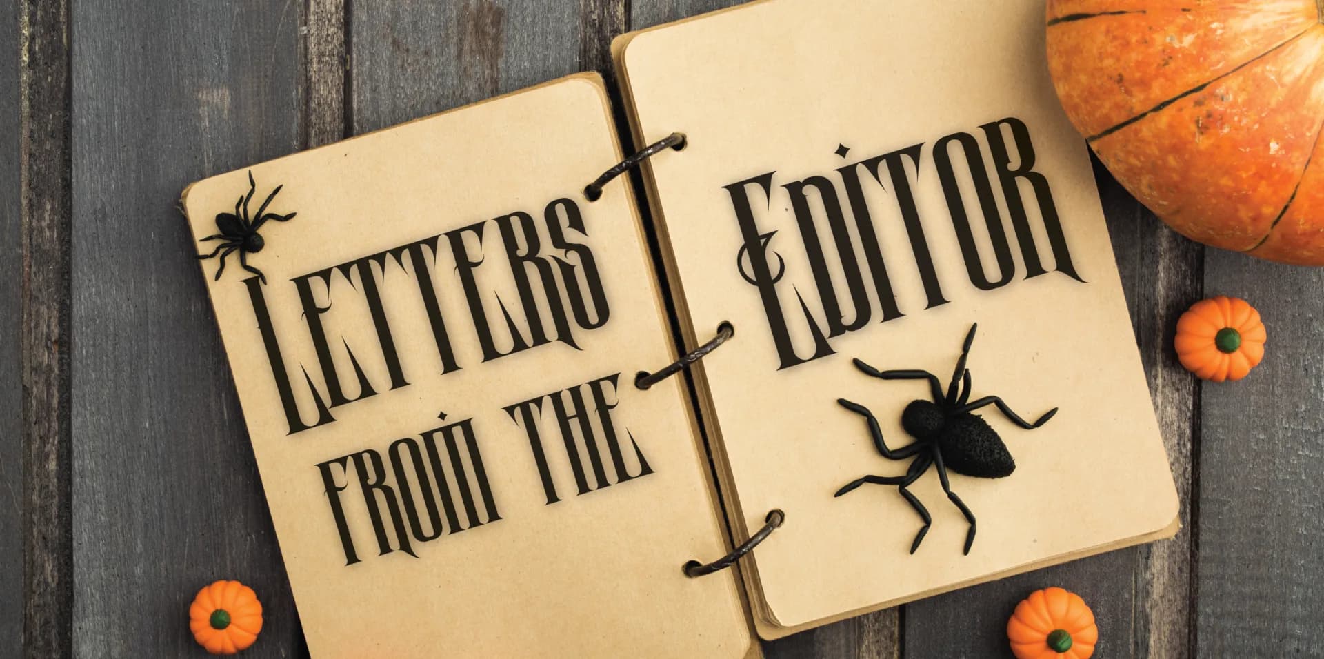 Letters from the editor