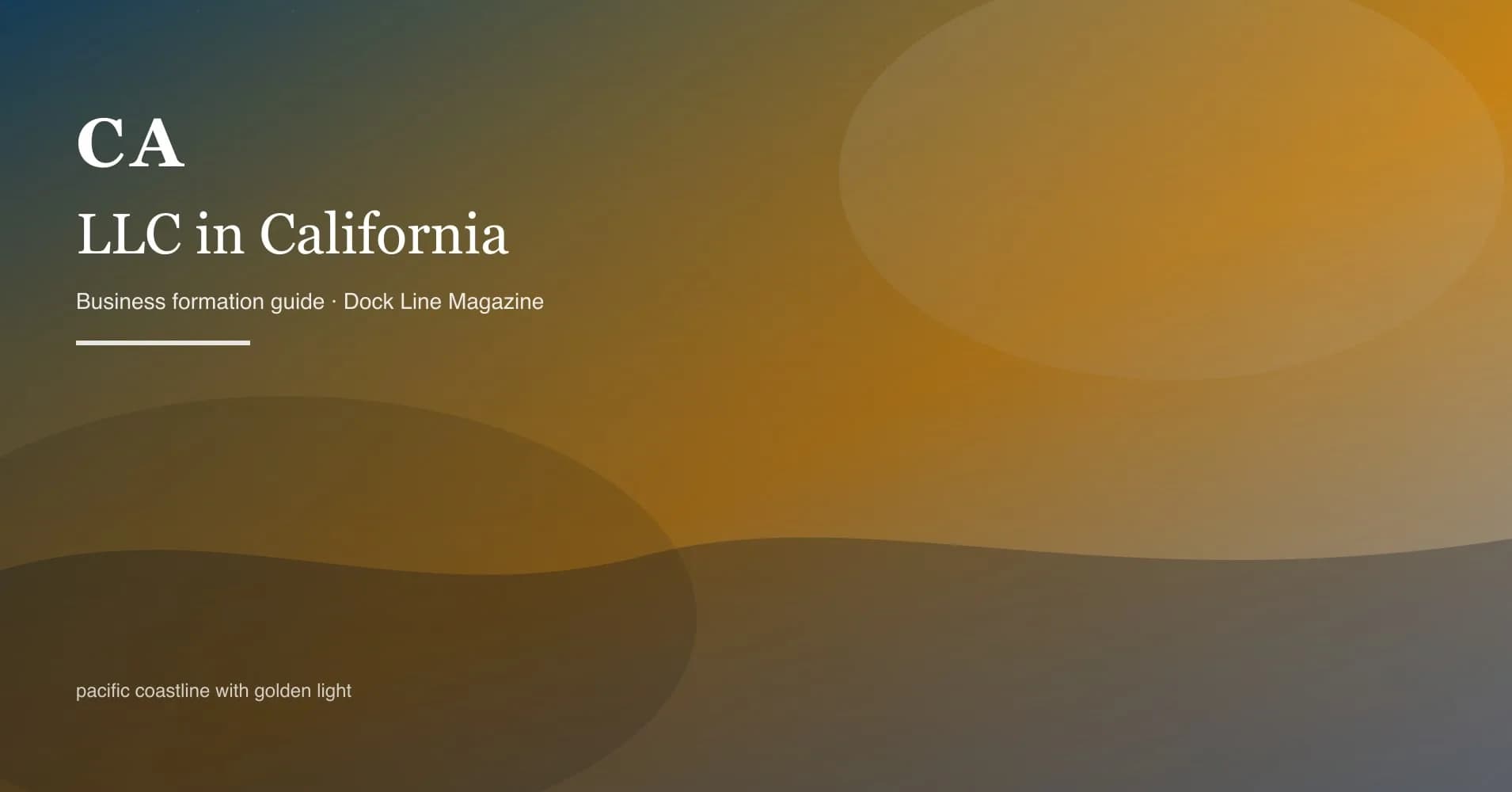 How to form an LLC in california