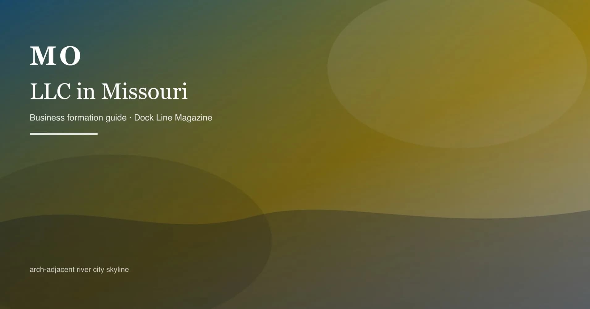 How to form an LLC in missouri