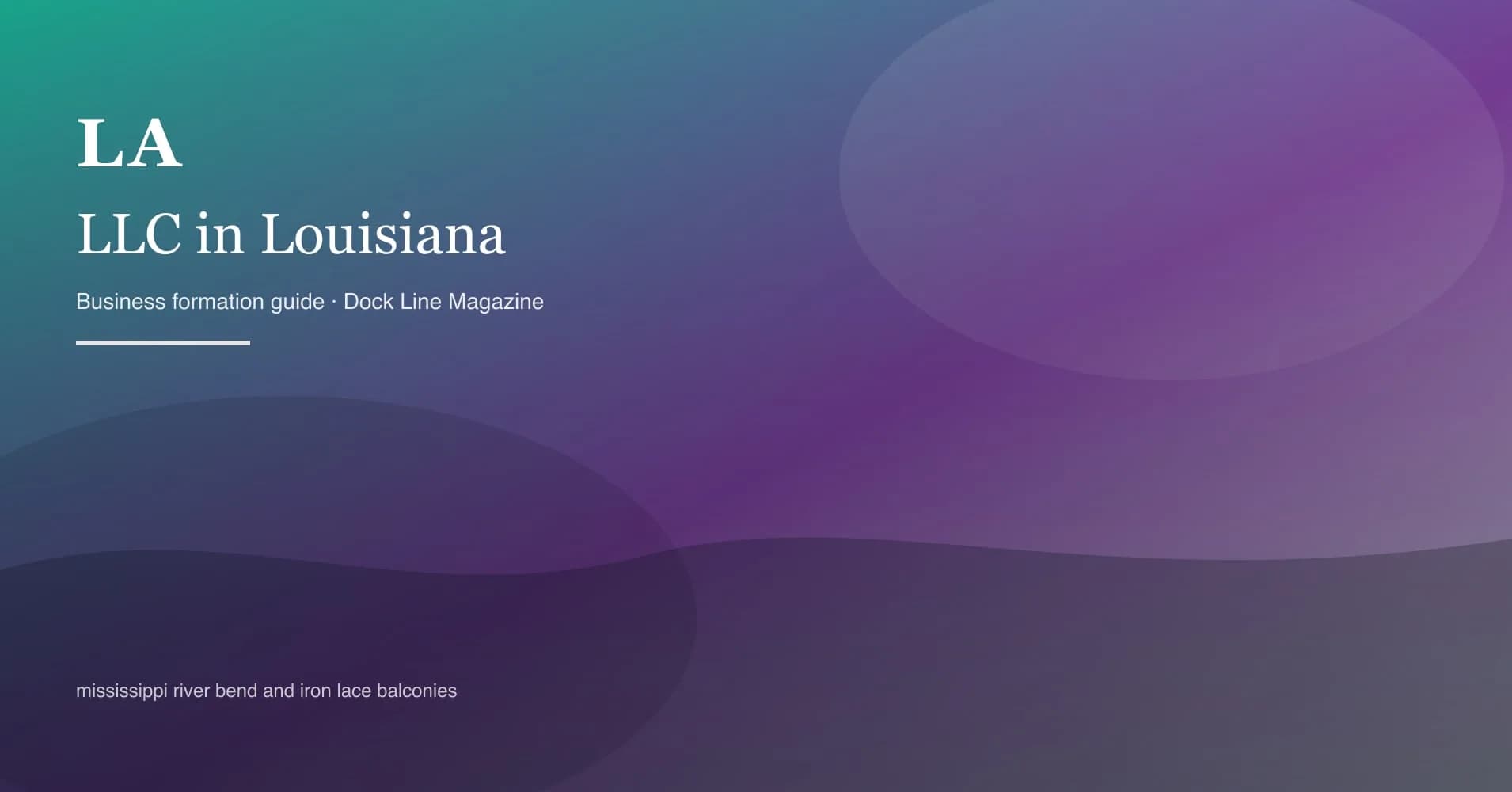 How to form an LLC in louisiana