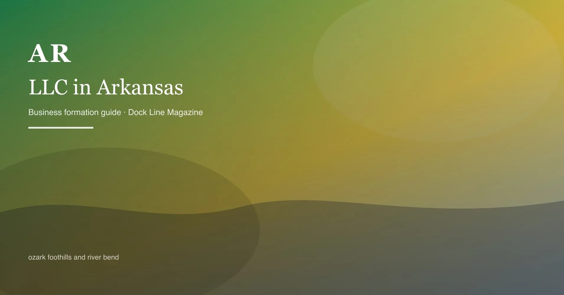 How to form an LLC in arkansas