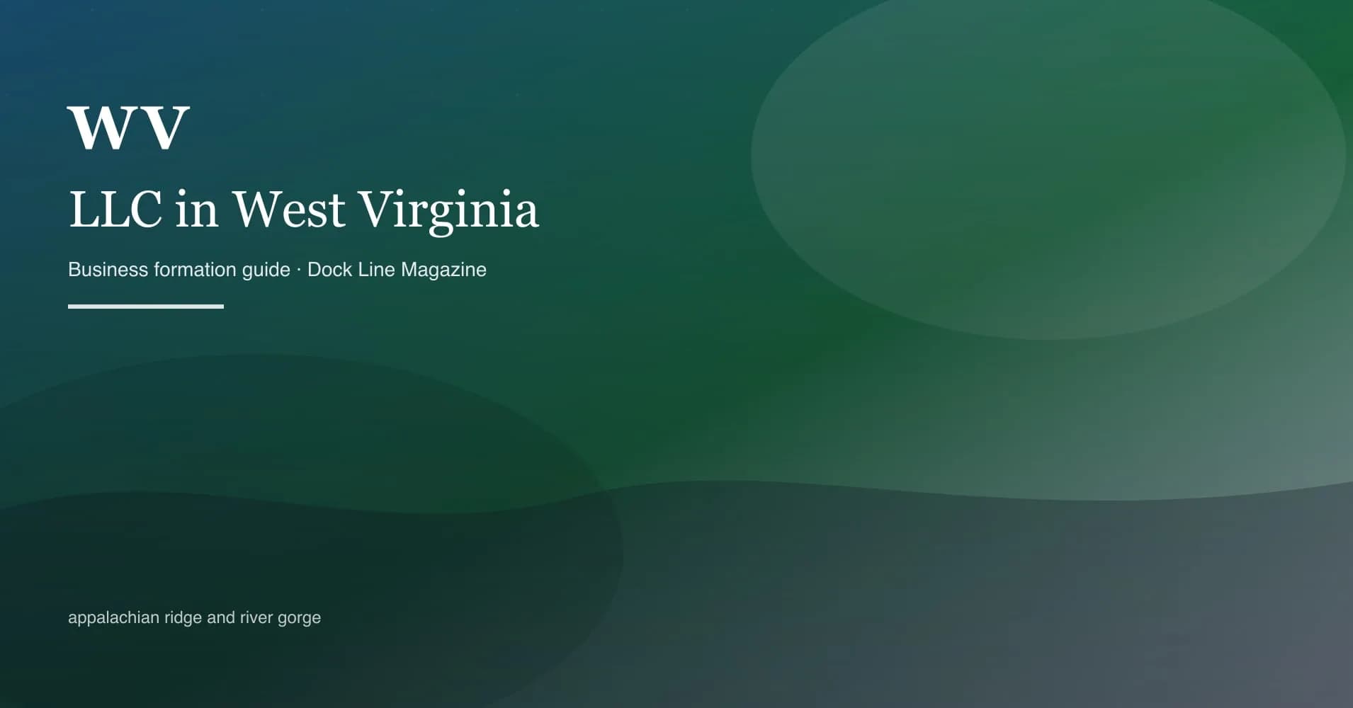 How to form an LLC in west virginia
