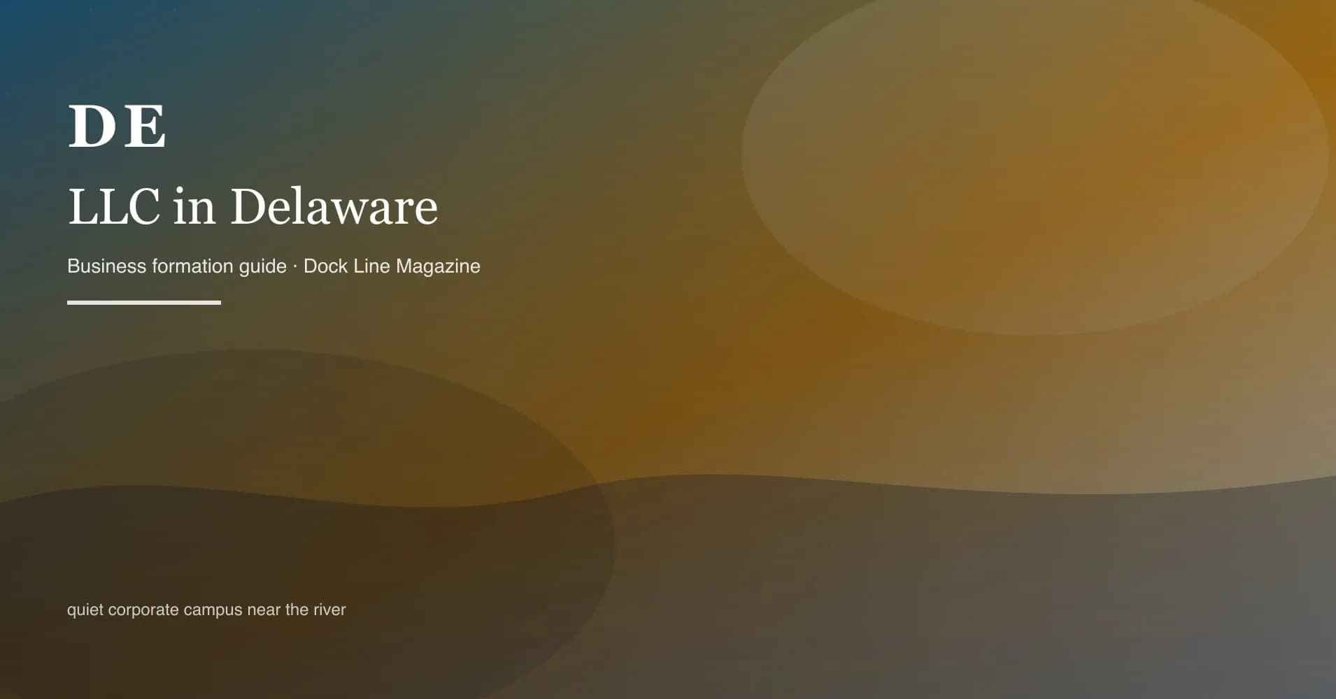 How to form an LLC in delaware