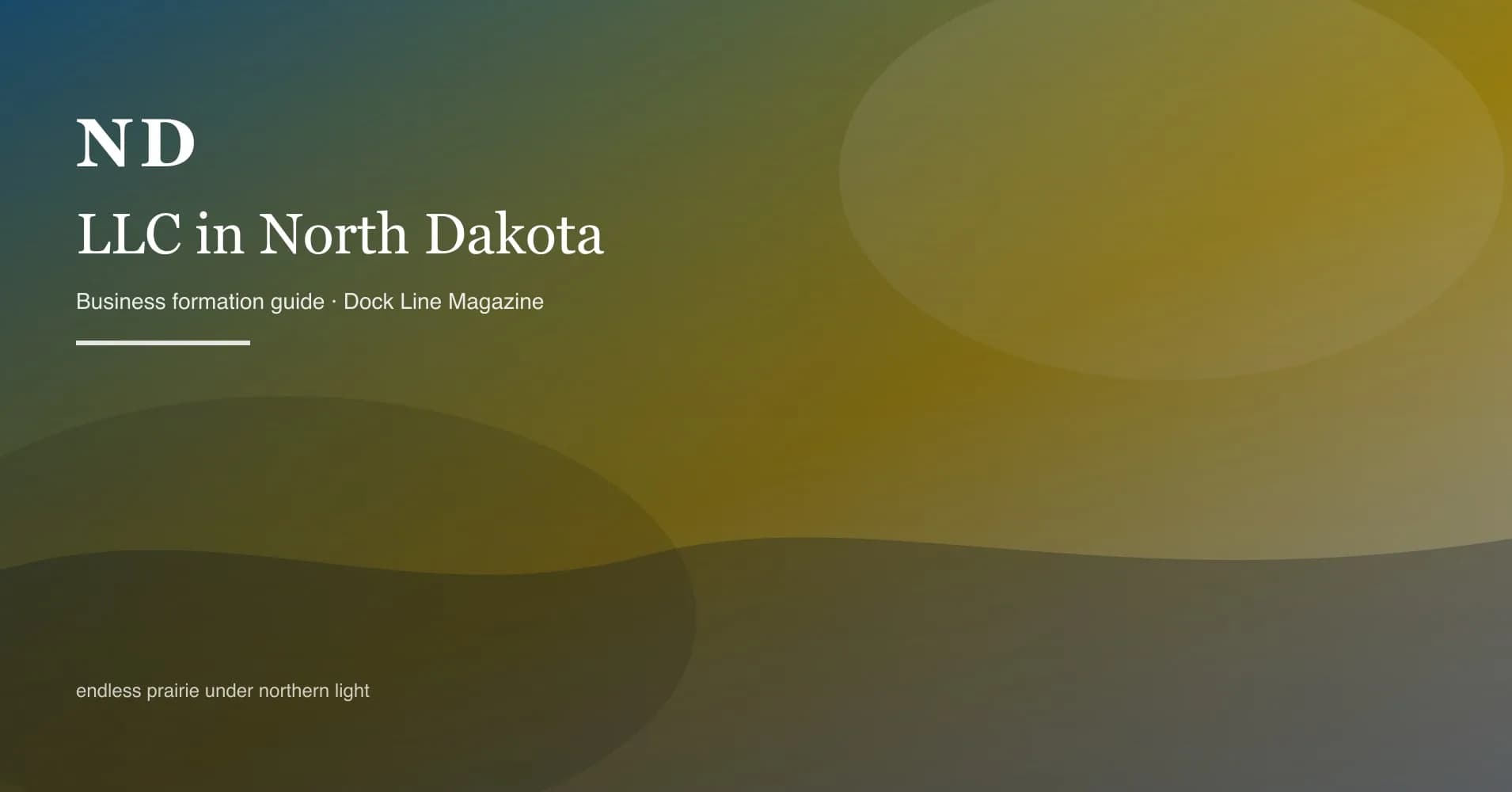 How to form an LLC in north dakota